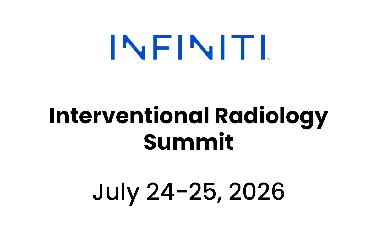 Infiniti Interventional Radiology Summit – July 24-25, 2026